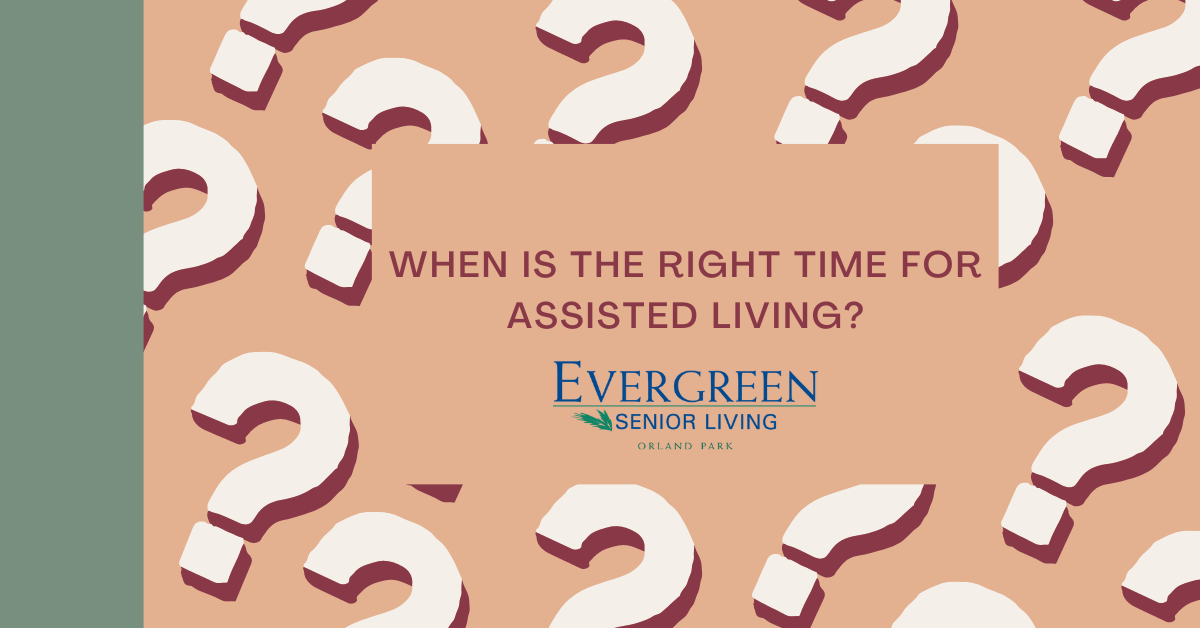 When Is the Right Time for Assisted Living?